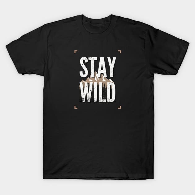 Stay Wild - Mountain Echoes Adventure T-Shirt by Teeeshirt